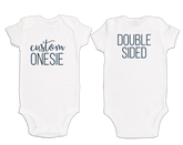 Double-Sided Custom Onesie©/Bodysuit - White